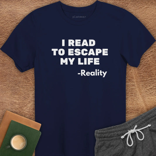 REALITY QUOTE T-SHIRT