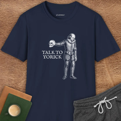 TALK TO YORICK T-SHIRT