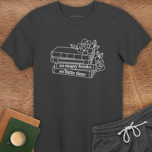 SO MANY BOOKS T-SHIRT