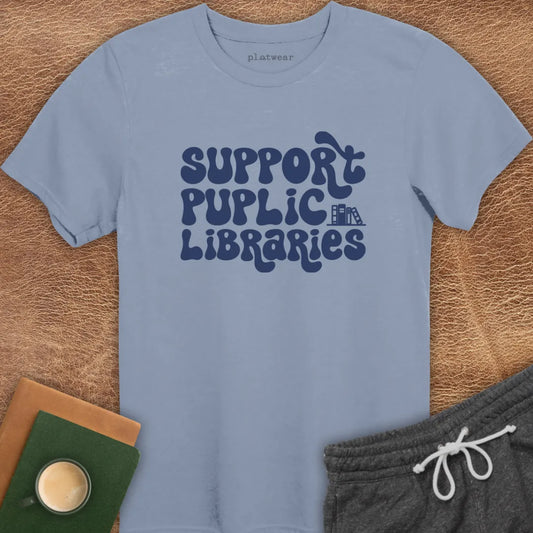 SUPPORT PUBLIC LIBRARIES T-SHIRT
