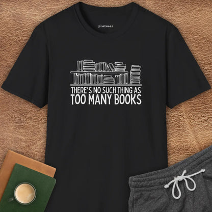 THERE IS NO SUCH THING T-SHIRT