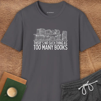THERE IS NO SUCH THING T-SHIRT