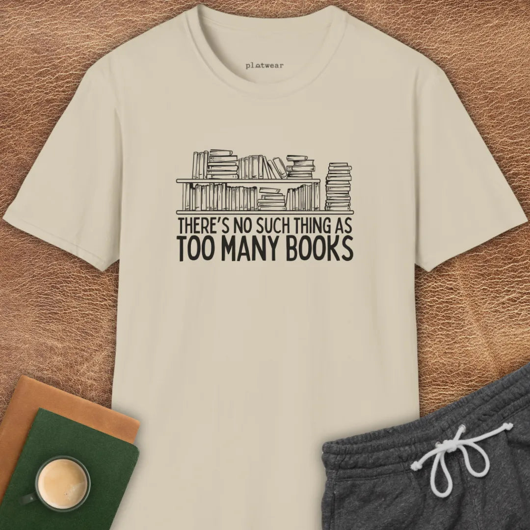 THERE IS NO SUCH THING T-SHIRT