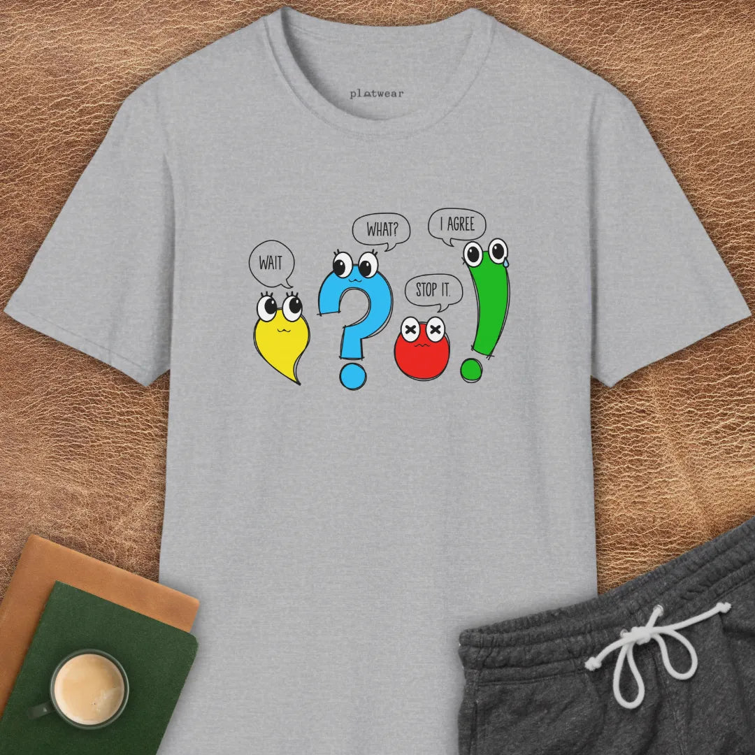 WAIT, WHAT? STOP. I AGREE! T-SHIRT