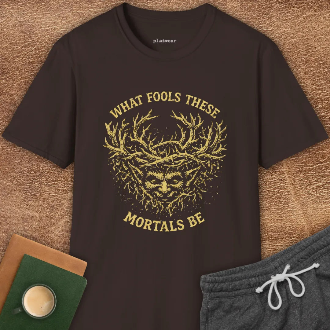 WHAT FOOLS T-SHIRT