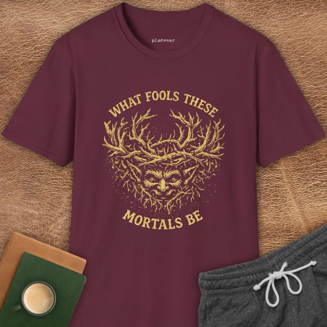 WHAT FOOLS T-SHIRT