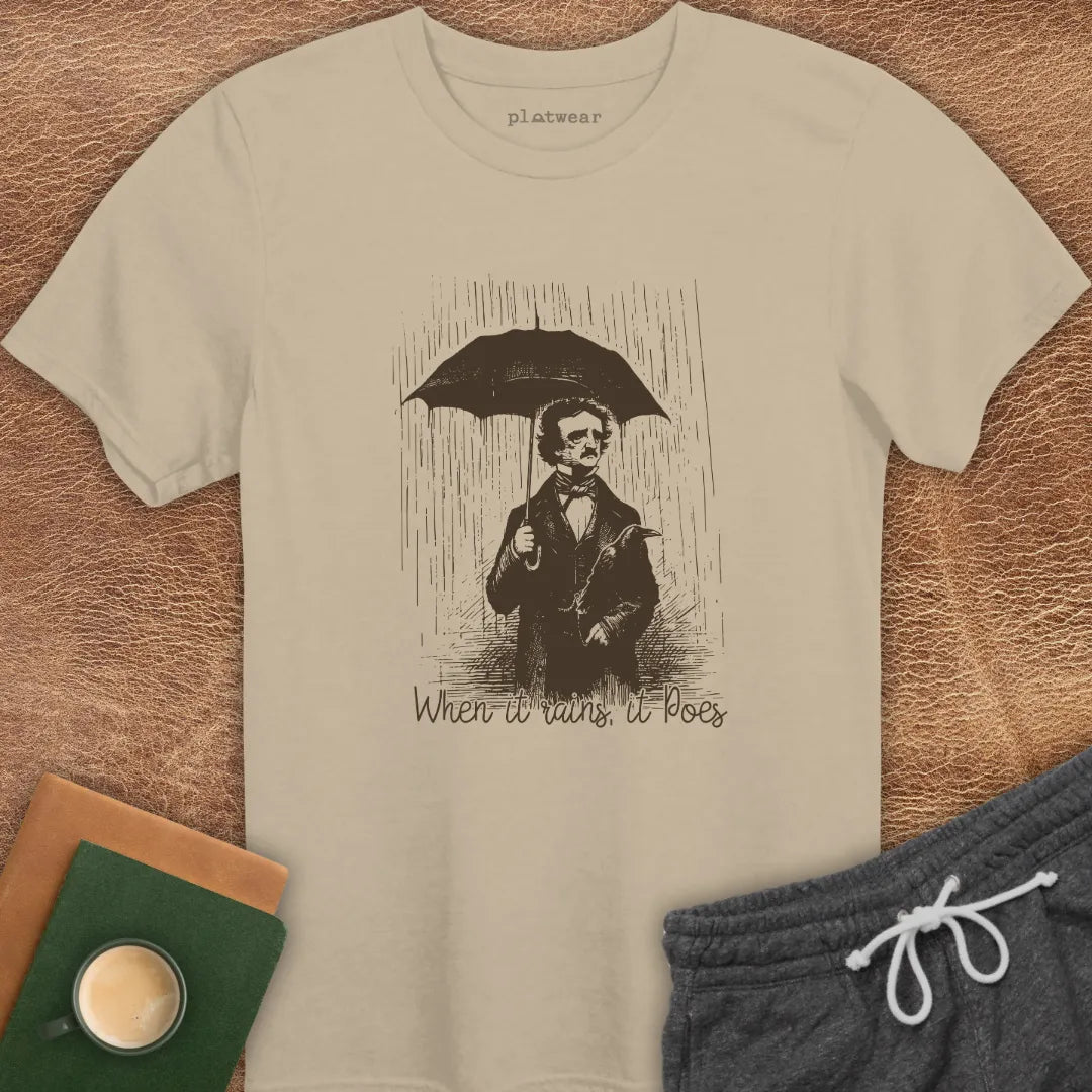 WHEN IT RAINS IT POES T-SHIRT